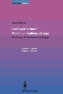Fachw�rterbuch Kommunikationsdesign / Dictionary of Communication Design: Dictionary of Communication Design / Fachw�rterbuch Kommunikationsdesign