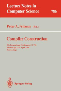 Compiler Construction: 5th International Conference, CC '94, Edinburgh, U.K., April 7 - 9, 1994. Proceedings