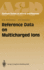 Reference Data on Multicharged Ions (Springer Series on Atomic, Optical, and Plasma Physics)