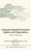 Computer Integrated Production Systems and Organizations: the Human-Centered Approach (Nato Asi Series: Series F: Computer & Systems Sciences)
