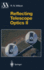Reflecting Telescope Optics II