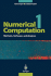 Numerical Computation 1: Methods, Software, and Analysis