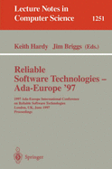 Reliable Software Technologies - Ada-Europe '97: 1997 Ada-Europe International Conference on Reliable Software Technologies, London, Uk, June 2-6, 1997. Proceedings