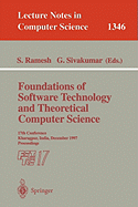 Foundations of Software Technology and Theoretical Computer Science: 17th Conference, Kharagpur, India, December 18-20, 1997. Proceedings