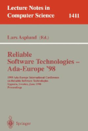 Reliable Software Technologies - Ada-Europe '98: 1998 Ada-Europe International Conference on Reliable Software Technologies, Uppsala, Sweden, June 8-12, 1998, Proceedings