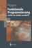 Funktionale Programmierung: in Opal, Ml, Haskell Und Gofer (Springer-Lehrbuch) (German Edition)
