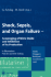 Shock, Sepsis, and Organ Failure: Scavenging of Nitric Oxide and Inhibition of Its Production