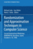 Randomization and Approximation Techniques in Computer Science: Second International Workshop, Random? 98, Barcelona, Spain, October 8? 10, 1998 Proceedings (Lecture Notes in Computer Science, 1518)