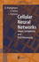 Cellular Neural Networks. Chaos, Complexity and Vlsi Processing. (= Advanced Microelectronics-Volume 1). Manganaro, Gabriele, Paola Arena and Luigi Fortuna