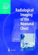 Radiological Imaging of the Neonatal Chest