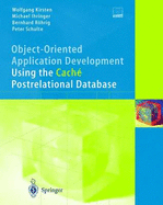 Object-Oriented Application Development Using the Cach� Postrelational Database