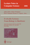 Evolvable Systems: From Biology to Hardware