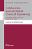 Collaborative and Distributed Chemical Engineering. From Understanding to Substantial Design Process Support (Pb)