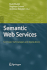 Semantic Web Services: Concepts, Technologies, and Applications