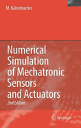 Numerical Simulation of Mechatronic Sensors and Actuators