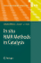 In Situ Nmr Methods in Catalysis (Topics in Current Chemistry, Volume 276)