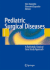 Pediatric Surgical Diseases: A Radiologic Surgical Case Study Approach