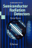 Semiconductor Radiation Detectors