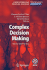 Complex Decision Making: Theory and Practice (Understanding Complex Systems)
