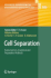 Cell Separation: Fundamentals, Analytical and Preparative Methods (Advances in Biochemical Engineering/Biotechnology, 106)