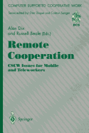Remote Cooperation: Cscw Issues for Mobile and Tel