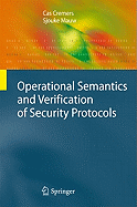 Operational Semantics and Verification of Security Protocols