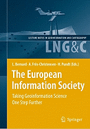 European Information Society: Taking Geoinformation Science One Step Further