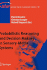 Probabilistic Reasoning and Decision Making in Sensory-Motor Systems