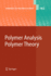 Polymer Analysis/Polymer Theory (Advances in Polymer Science) (Advances in Polymer Science)