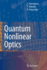 Quantum Nonlinear Optics (Advanced Texts in Physics)