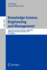 Knowledge Science, Engineering and Management: Second International Conference, Ksem 2007, Melbourne, Australia, November 28-30, 2007, Proceedings.../ Lecture Notes in Artificial Intelligence)