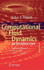 Computational Fluid Dynamics: an Introduction (Von Karman Institute Book)