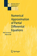 Numerical Approximation of Partial Differential Eq