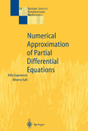 Numerical Approximation of Partial Differential Equations (Springer Series in Computational Mathematics Vol. 23) (Springer Series in Computational Mathematics, Vol. 23)