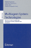 Multiagent System Technologies: 6th German Conference, Mates 2008, Kaiserslautern, Germany, September 23-26, 2008. Proceedings (Lecture Notes in.../ Lecture Notes in Artificial Intelligence)