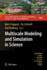 Multiscale Modeling and Simulation in Science (Lecture Notes in Computational Science and Engineering, 66)