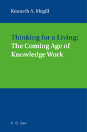 Thinking for a Living: the Coming Age of Knowledge Work