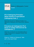Ifla Cataloguing Principles: Steps Towards an International Cataloguing Code, 2