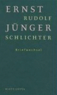 Ernst Ju? Nger, Rudolf Schlichter: Briefe 1935-1955 (German Edition)