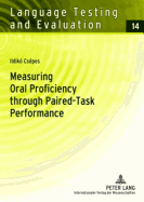 Measuring Oral Proficiency Through Paired-Task Performance