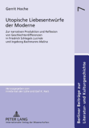 Utopische Liebesentw�rfe Der Moderne Gerrit Hoche