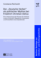 Der �Deutsche Herbst� Als Politischer Mythos Bei Friedrich Christian Delius
