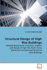 Structural Design of High Rise Buildings Detailed Background, Evolution, Analysis and Design of High Rise Multi Storey Reinforced Concrete and Structrual Steel Buildings