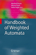 Handbook of Weighted Automata