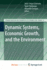 Dynamic Systems, Economic Growth, and the Environm