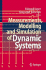 Measurements, Modelling and Simulation of Dynamic Systems