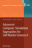 Advanced Computer Simulation Approache for Soft Ma