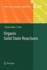 Organic Solid State Reactions