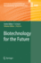 Biotechnology for the Future