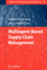Multiagent Based Supply Chain Management